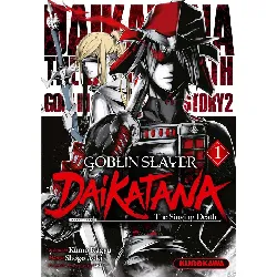 livre manga goblin slayer - dai katana - tome 1 - kagyu kumo