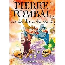 livre pierre tombal - tome 14 - des décédés et des dés... (nouvelle maquette)