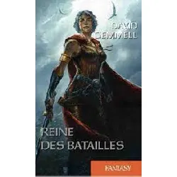 livre reine des batailles - david gemmell