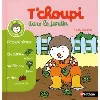 livre t'choupi dans le jardin