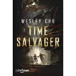 livre time salvager - chu wesley / science-fiction