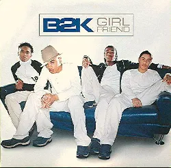 vinyle b2k - girlfriend (2003)
