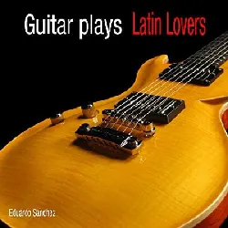 cd eduardo sanchez (2) - guitar plays latin love songs