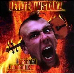 cd letzte instanz - brachialromantik (1998)