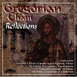 cd reflections chant grégorien chrétien par cantores chorales capellae sancti casimiri vilnius the gloria dei cantores massachuset