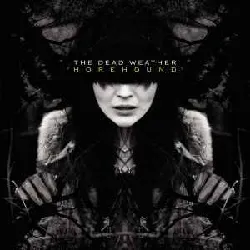 cd the dead weather - horehound (2009 - 07 - 14)