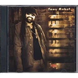 cd tony rebel - i rebel (2006)