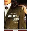 dvd malgré elles - denis malleval