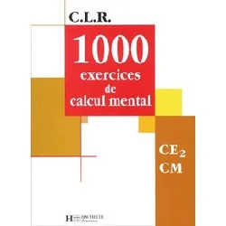 livre 1000 exercices de calcul mental ce2/cm