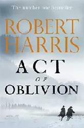 livre act of oblivion - the sunday times bestseller