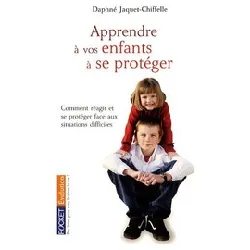 livre apprendre à vos enfants à se protéger