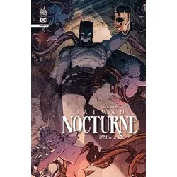 livre batman nocturne tome 2 - premier acte