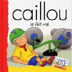 livre caillou se fait mal