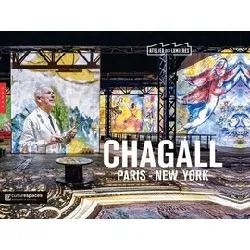 livre chagall, paris - new york (publication officielle atelier des lumières)