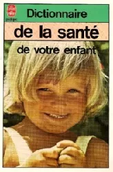 livre dictionnaire de la santé de votre enfant