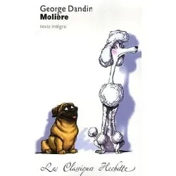 livre george dandin - molière - intégral - les classiques hachette
