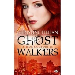 livre ghostwalkers tome 3 - jeux nocturnes