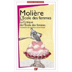 livre l'école des femmes suivi de la critique de l'école des femmes