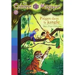 livre la cabane magique : les dernieres heures du titanic, sur la piste des indiens, pièges dans la jungle, au secours des kangour