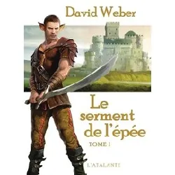 livre le dieu de la guerre tome 1 : le serment de l'épée - david weber