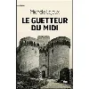 livre le guetteur du midi