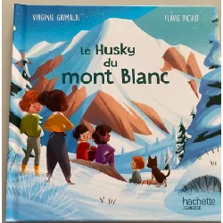 livre le husky du mont blanc - virginie grimaldi - flavie pichot