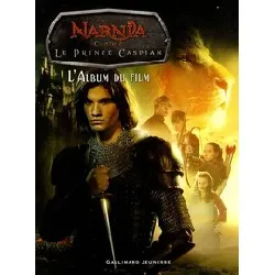 livre le monde de narnia - le prince caspian - l'album du film