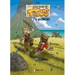 livre le monde de titus tome 1 - l'île aux tortues