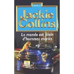 livre le monde est plein d'hommes mariés - jackie collins