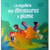 livre le mystere des dinosaures à plume - marc levy, carine hinder