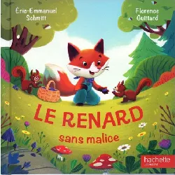 livre le renard sans malice - ee. schmitt, f. guittard