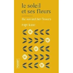 livre le soleil et ses fleurs / the sun and her flowers - rupi kaur