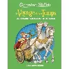 livre le voyage dans le temps tome 2 - les romains, les mayas, le roi - soleil