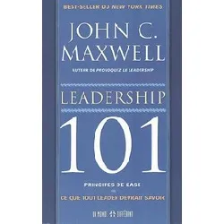 livre leadership 101 - principes de base : ce que tout leader devrait savoir