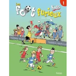 livre les foot furieux kids tome 1