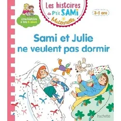 livre les histoires de p'tit sami maternelle (3 - 5 ans) : sami et julie ne veulent pas dormir