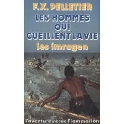 livre les hommes qui cueillent la vie - les imragen