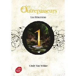 livre les outrepasseurs tome 1 - les héritiers - cindy van wilder