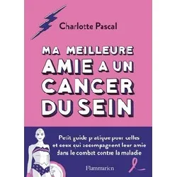 livre ma meilleure amie a un cancer du sein