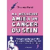 livre ma meilleure amie a un cancer du sein