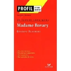 livre madame bovary, gustave flaubert - 10 textes expliqués