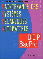 livre maintenance des systemes mecaniques automatises bep bac pro