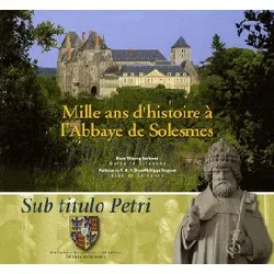 livre mille ans d'histoire à l'abbaye de solesmes