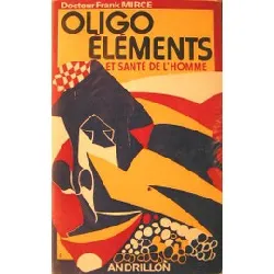 livre oligo éléments et santé de l'homme