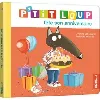 livre p'tit loup - p'tit loup fête son anniversaire