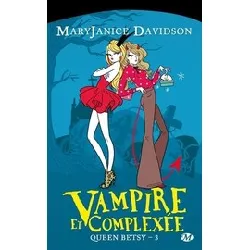 livre queen betsy tome 3 - vampire et complexée