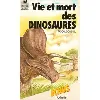 livre vie et mort des dinosaures