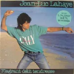 vinyle jean - luc lahaye - flagrant délit tendresse (1986)