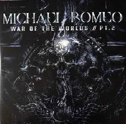 vinyle michael romeo - war of the worlds // pt.2 (2022 - 03 - 25)