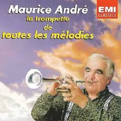 cd maurice andré - la trompette de toutes les mélodies (1992)